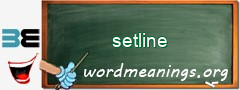 WordMeaning blackboard for setline